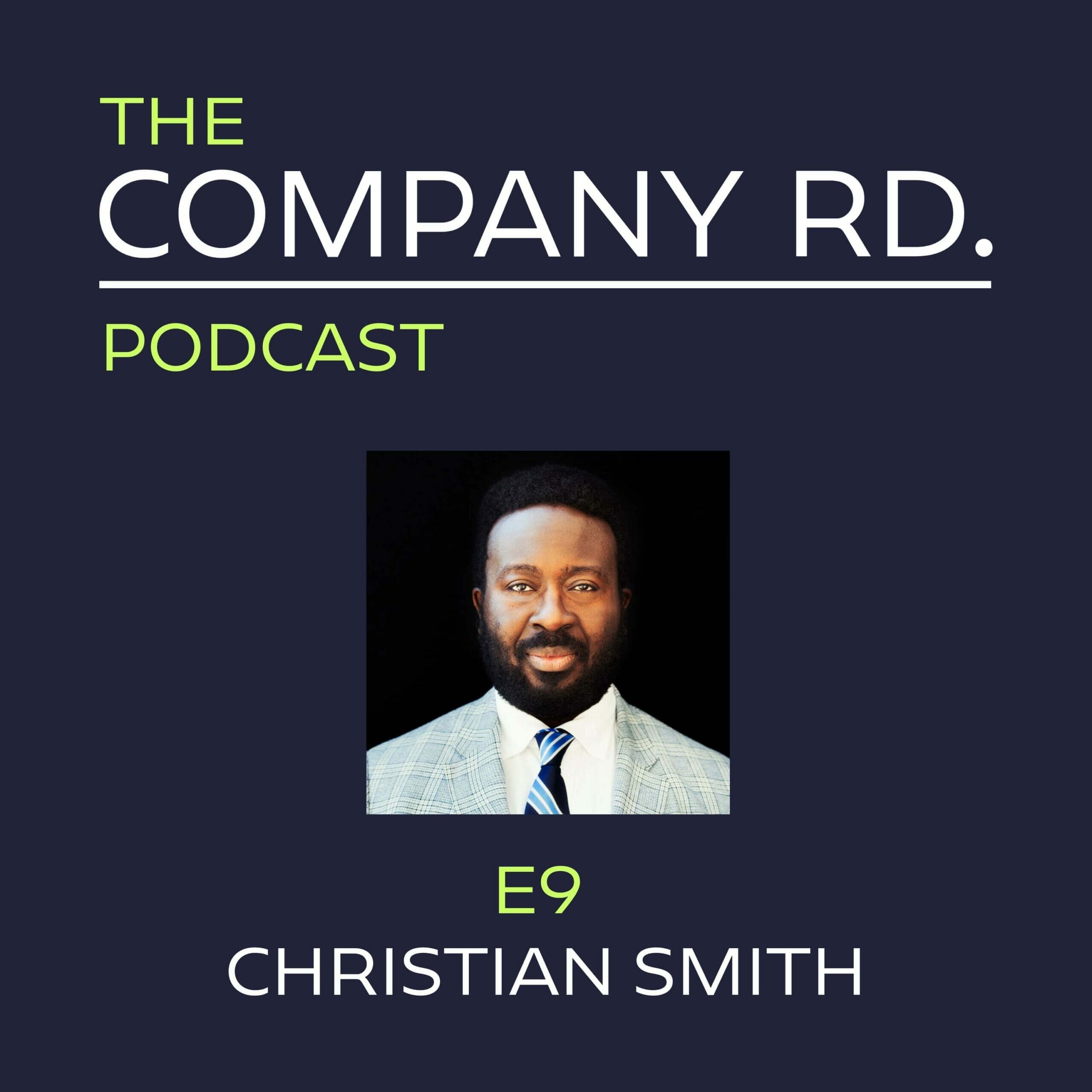 The Company Road Podcast - E9 Christian Smith