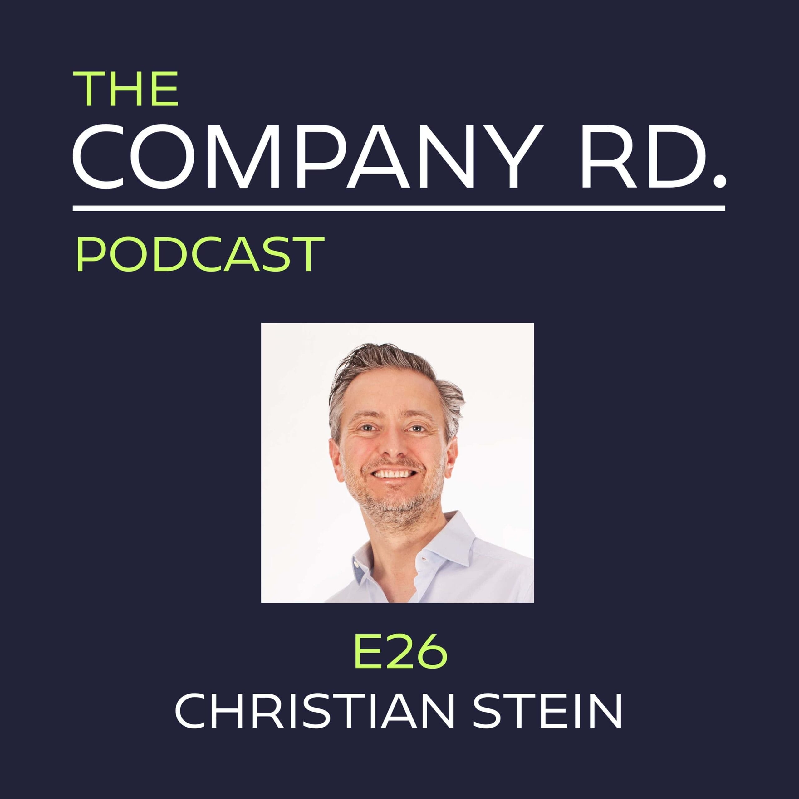 The Company Road Podcast - E26 Christian Stein