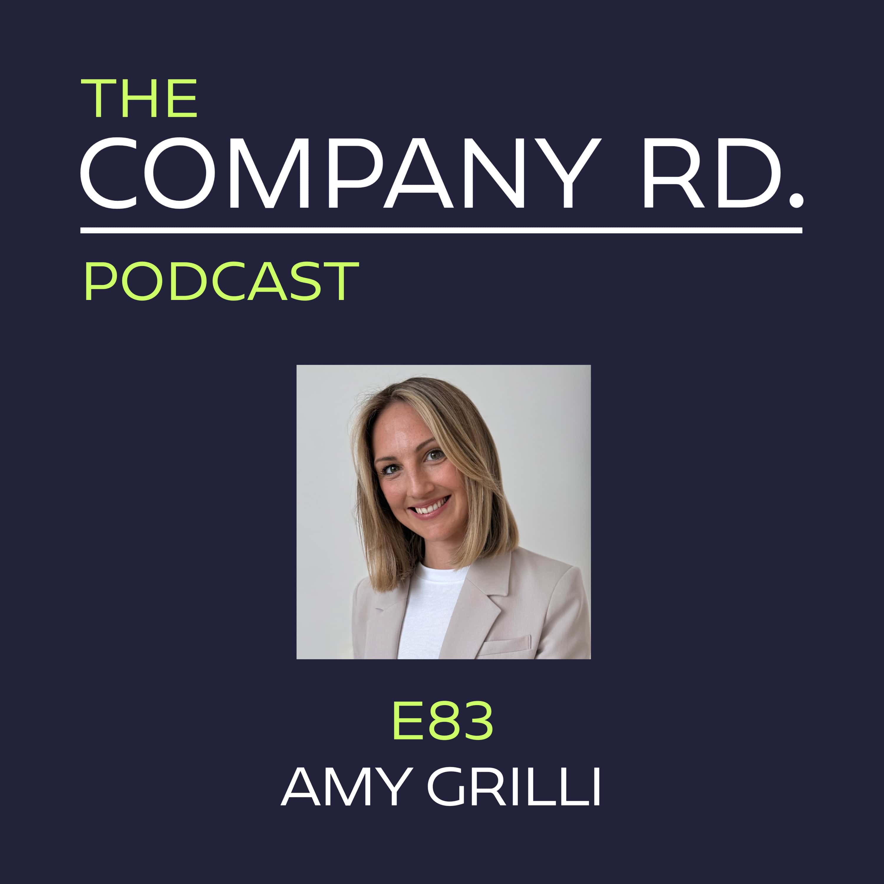The Company Road Podcast - E83 Amy Grilli